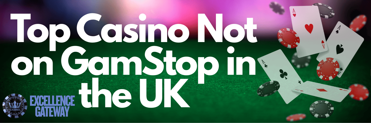 Discovering Casino Sites Not on Gamstop 673949016
